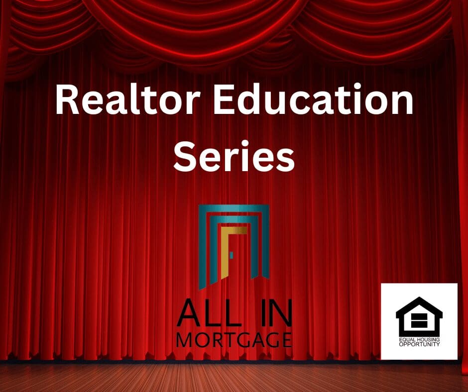 A poster on realtor education series All in Mortgage